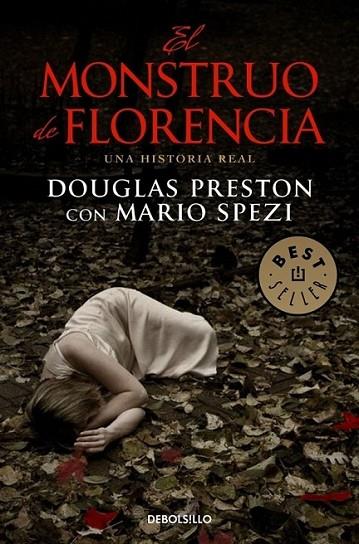 MONSTRUO DE FLORENCIA, EL | 9788499087313 | PRESTON, DOUGLAS; SPEZI, MARIO | Librería Castillón - Comprar libros online Aragón, Barbastro