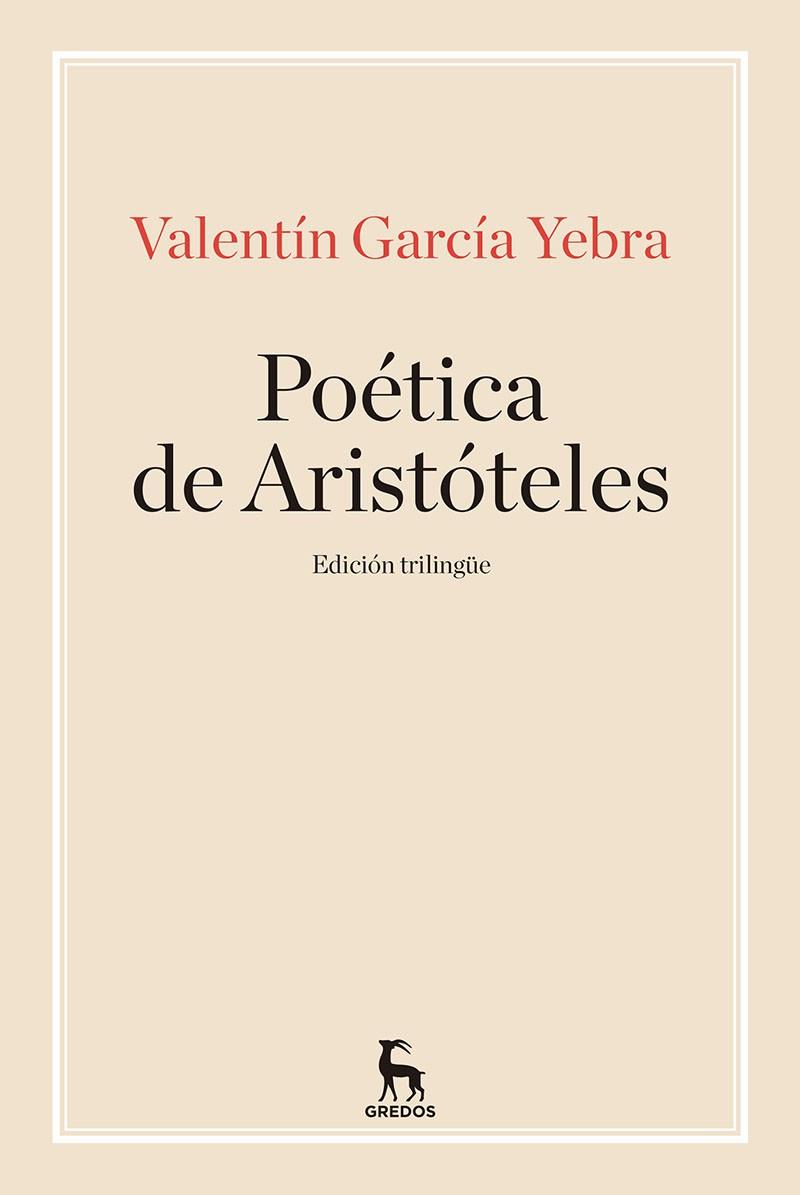 Poética de Aristóteles | 9788424938383 | GARCIA YEBRA, VALENTIN | Librería Castillón - Comprar libros online Aragón, Barbastro