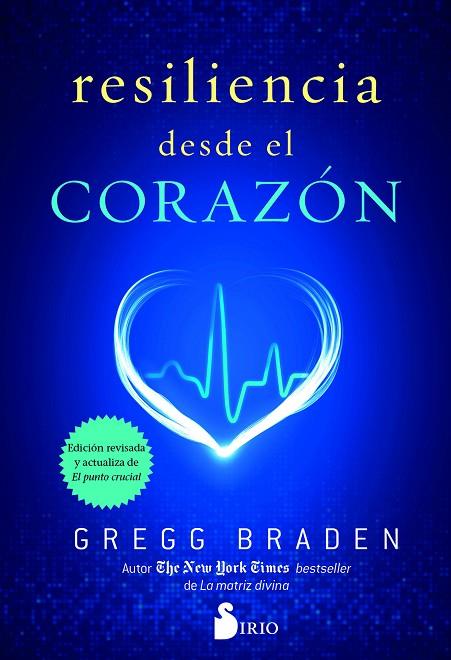 RESILIENCIA DESDE EL CORAZÓN | 9788417030001 | BRADEN, GREGG | Librería Castillón - Comprar libros online Aragón, Barbastro