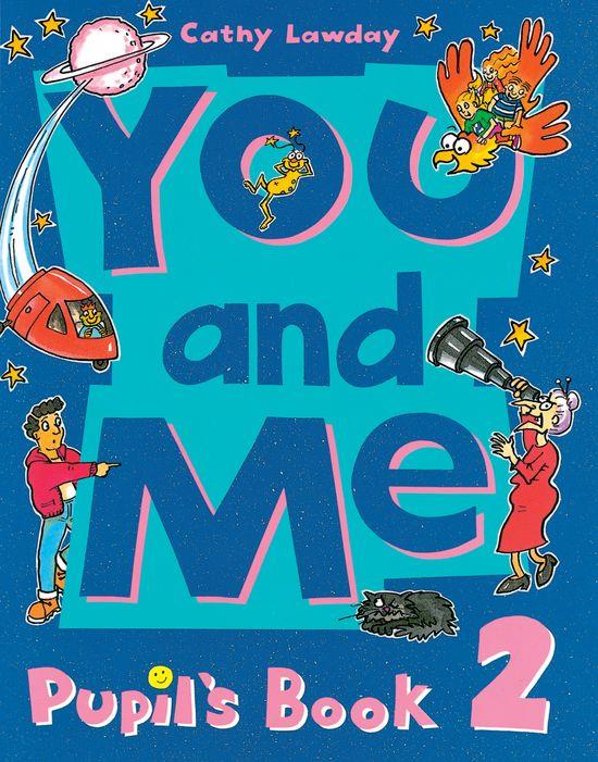 YOU AND ME 2 PUPILS BOOK | 9780194360432 | LAWDAY, CATHY | Librería Castillón - Comprar libros online Aragón, Barbastro