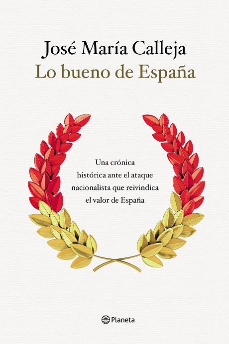Lo bueno de España | 9788408210511 | Calleja, José María | Librería Castillón - Comprar libros online Aragón, Barbastro