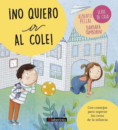 ¡No quiero ir al cole! | 9788484839521 | Pellai, Alberto/Tamborini, Barbara | Librería Castillón - Comprar libros online Aragón, Barbastro