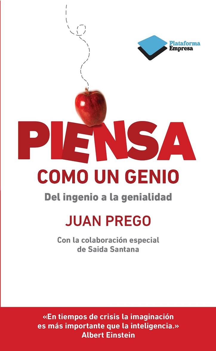 PIENSA COMO UN GENIO | 9788415577720 | PREGO, JUAN | Librería Castillón - Comprar libros online Aragón, Barbastro