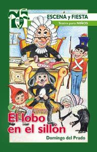 LOBO EN EL SILLÓN, EL | 9788498427349 | DEL PRADO, DOMINGO | Librería Castillón - Comprar libros online Aragón, Barbastro