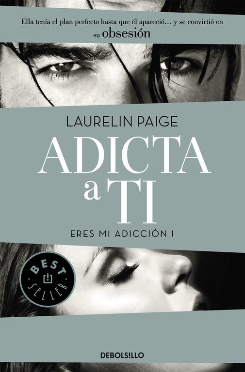 Adicta a ti (Eres mi adicción 1) | 9788490628461 | Paige, Laurelin | Librería Castillón - Comprar libros online Aragón, Barbastro