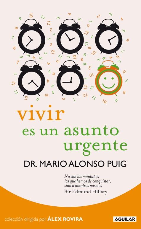 VIVIR ES UN ASUNTO URGENTE | 9788403099265 | ALONSO PUIG, MARIO | Librería Castillón - Comprar libros online Aragón, Barbastro