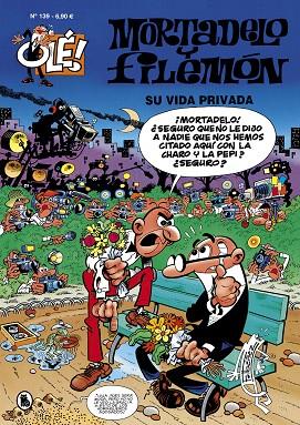 Su vida privada (Olé! Mortadelo 139) | 9788402426291 | Ibáñez, Francisco | Librería Castillón - Comprar libros online Aragón, Barbastro