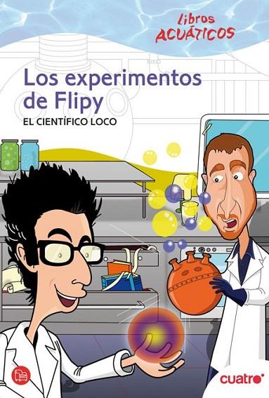 EXPERIMENTOS DE FLIPY, LOS - LIBROS ACUÁTICOS | 9788466324205 | FLIPY | Librería Castillón - Comprar libros online Aragón, Barbastro