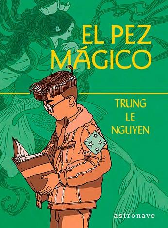 EL PEZ MAGICO | 9788467966152 | TRUNG LE NGUYEN | Librería Castillón - Comprar libros online Aragón, Barbastro