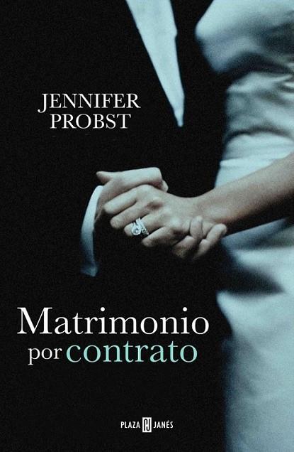 Matrimonio por contrato (Casarse con un millonario 1) | 9788401342301 | PROBST, JENNIFER | Librería Castillón - Comprar libros online Aragón, Barbastro