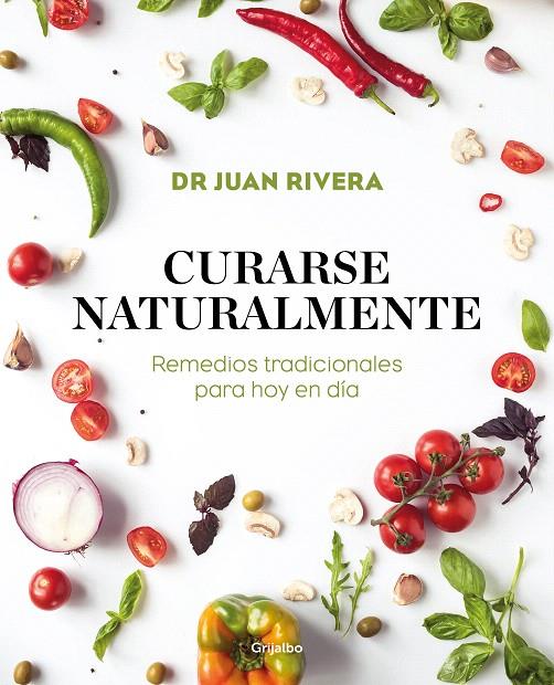 Curarse naturalmente | 9788417338527 | Dr. Juan Rivera | Librería Castillón - Comprar libros online Aragón, Barbastro