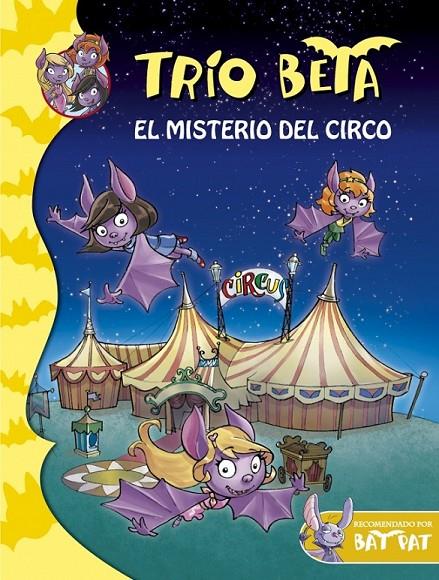 Trío Beta 9. El misterio del circo | 9788490433676 | PAVANELLO, ROBERTO | Librería Castillón - Comprar libros online Aragón, Barbastro