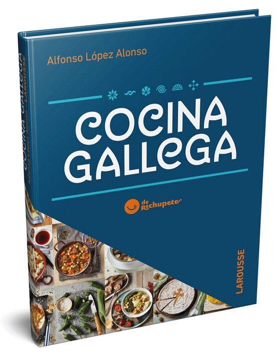 Cocina gallega de Rechupete | 9788417720339 | López Alonso, Alfonso | Librería Castillón - Comprar libros online Aragón, Barbastro