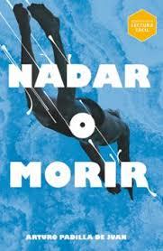 Nadar o morir (Lectura Fácil) | 9788411827164 | Padilla de Juan, Arturo | Librería Castillón - Comprar libros online Aragón, Barbastro