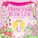 PRINCESA ROSICLER, LA | 9788466619615 | APPERLEY, DAWN | Librería Castillón - Comprar libros online Aragón, Barbastro