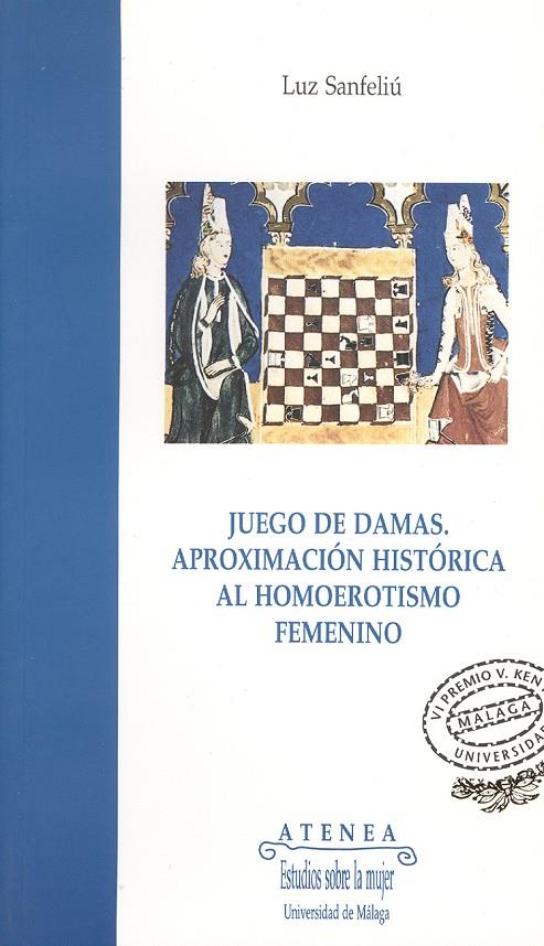 JUEGO DE DAMAS APROXIMACION HISTORICA AL HOMOEROTI | 9788474965988 | SANFELIU, LUZ | Librería Castillón - Comprar libros online Aragón, Barbastro