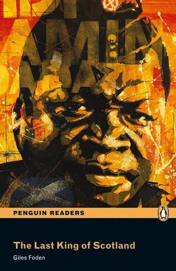 Penguin Readers 3: The Last King of Scotland Book and MP3 Pack | 9781408263921 | Foden, Giles | Librería Castillón - Comprar libros online Aragón, Barbastro