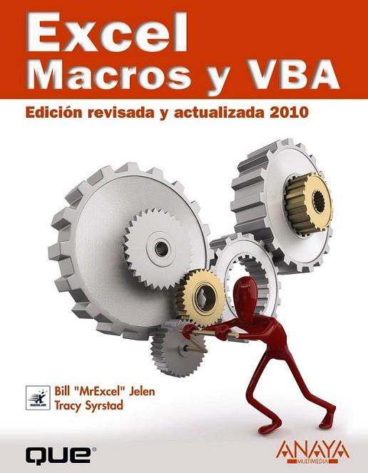 EXCEL MACROS Y VBA (EDICIÓN REVISADA Y ACTUALIZADA 2010) | 9788441526099 | JELEN, BILL; SYRSTAD, TRACY | Librería Castillón - Comprar libros online Aragón, Barbastro