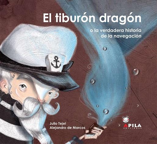 TIBURÓN DRAGÓN, EL | 9788493710224 | TEJEL PALACIOS, JULIO | Librería Castillón - Comprar libros online Aragón, Barbastro