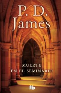 MUERTE EN EL SEMINARIO | 9788498727210 | JAMES, P.D. | Librería Castillón - Comprar libros online Aragón, Barbastro