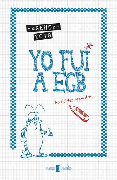 Agenda 2018. Yo fui a EGB | 9788401019456 | Jorge Díaz/Javier Ikaz | Librería Castillón - Comprar libros online Aragón, Barbastro