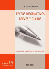 TEXTOS INFORMATIVOS BREVES Y CLAROS   NI-19 | 9788480636223 | BROWN, FORTUNATO | Librería Castillón - Comprar libros online Aragón, Barbastro