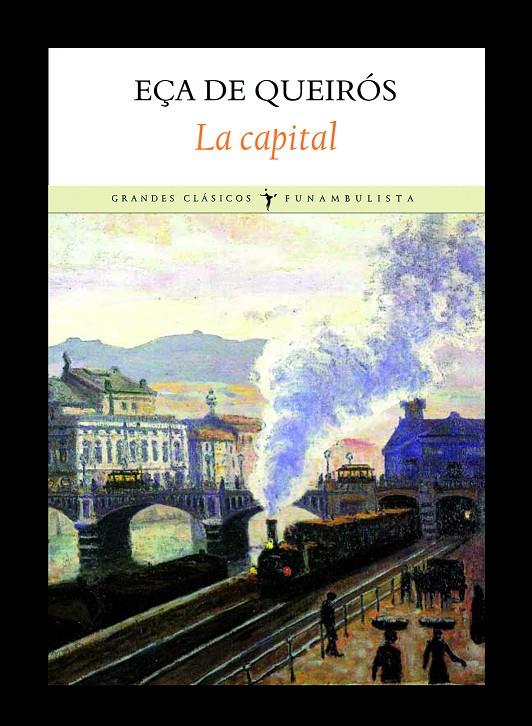 CAPITAL, LA | 9788496601758 | QUEIRÓS, EÇA DE | Librería Castillón - Comprar libros online Aragón, Barbastro