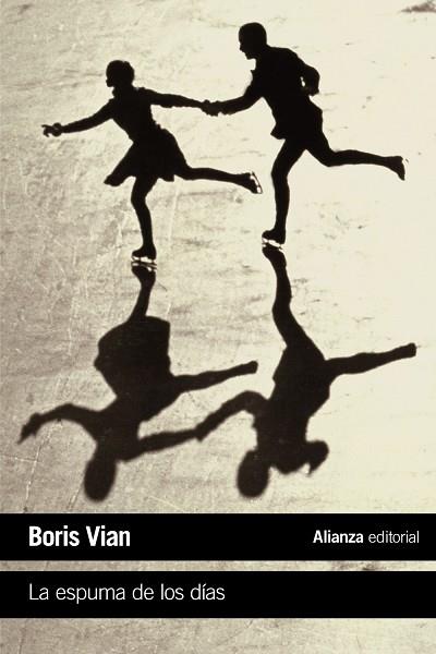 La espuma de los días | 9788420688114 | Vian, Boris | Librería Castillón - Comprar libros online Aragón, Barbastro