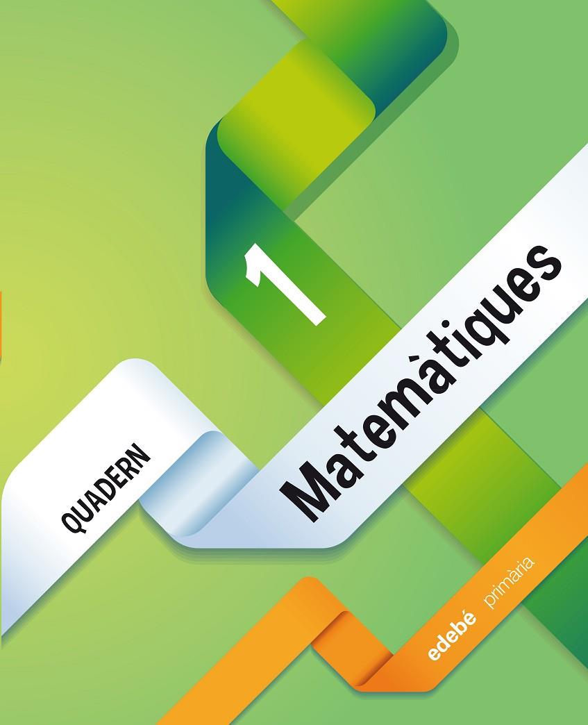 QUAD MATEMATIQUES 1 | 9788468314525 | Edebé, Obra Colectiva | Librería Castillón - Comprar libros online Aragón, Barbastro