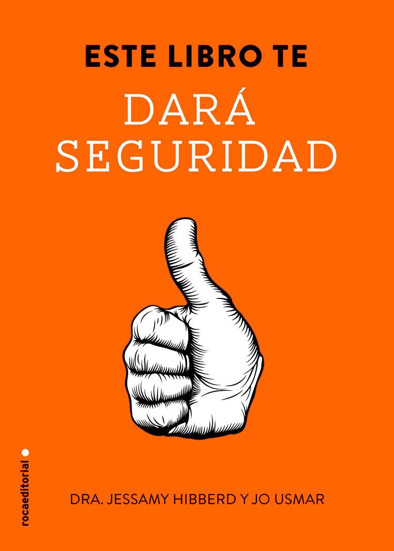 Este libro te dará seguridad | 9788499189093 | Hibberd, Jessamy | Librería Castillón - Comprar libros online Aragón, Barbastro