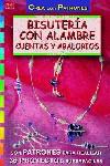 Serie Abalorios nº 8. BISUTERÍA CON ALAMBRE, CUENTAS Y ABALORIOS | 9788495873248 | Moras, Ingrid | Librería Castillón - Comprar libros online Aragón, Barbastro