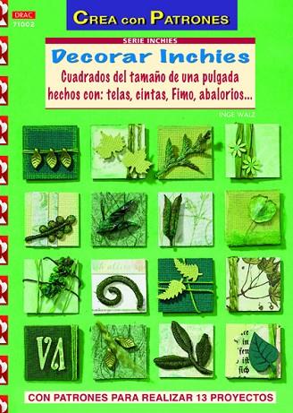 DECORAR INCHIES | 9788498742121 | Walz, Inge | Librería Castillón - Comprar libros online Aragón, Barbastro