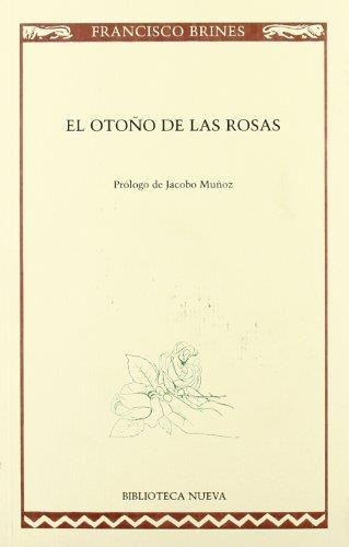 OTOÑO DE LAS ROSAS, EL | 9788497423359 | BRINES, FRANCISCO | Librería Castillón - Comprar libros online Aragón, Barbastro