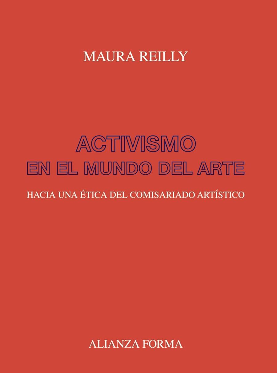 Activismo en el mundo del arte | 9788491816652 | Reilly, Maura | Librería Castillón - Comprar libros online Aragón, Barbastro