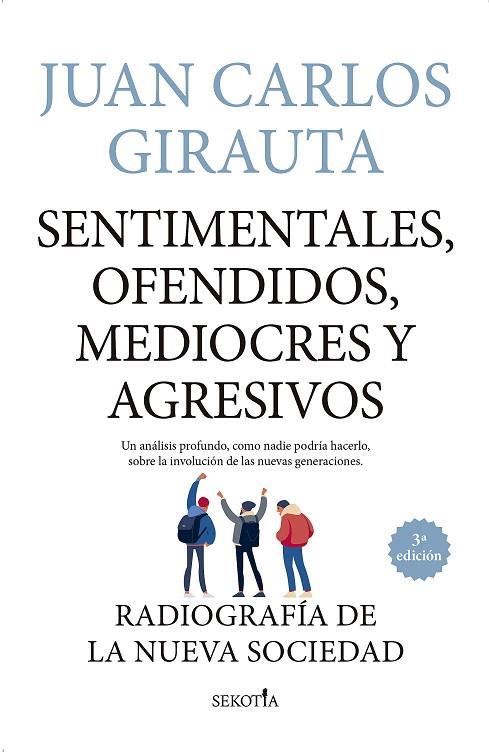 Sentimentales, ofendidos, mediocres y agresivos | 9788418414398 | Juan Carlos Girauta | Librería Castillón - Comprar libros online Aragón, Barbastro