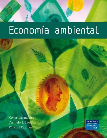 Economía ambiental | 9788420536514 | Labandeira, Xavier | Librería Castillón - Comprar libros online Aragón, Barbastro