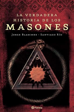 VERDADERA HISTORIA DE LOS MASONES, LA | 9788408065272 | BLASCHKE, JORGE; RIO, SANTIAGO | Librería Castillón - Comprar libros online Aragón, Barbastro