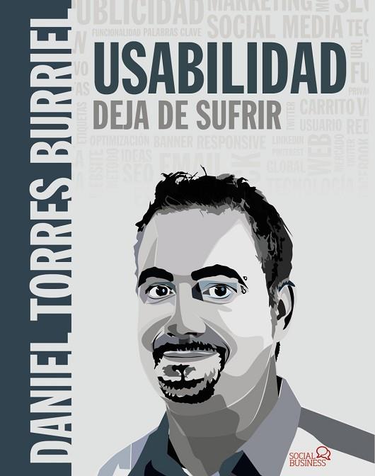 Usabilidad. Deja de sufrir | 9788441539808 | Torres Burriel, Daniel | Librería Castillón - Comprar libros online Aragón, Barbastro