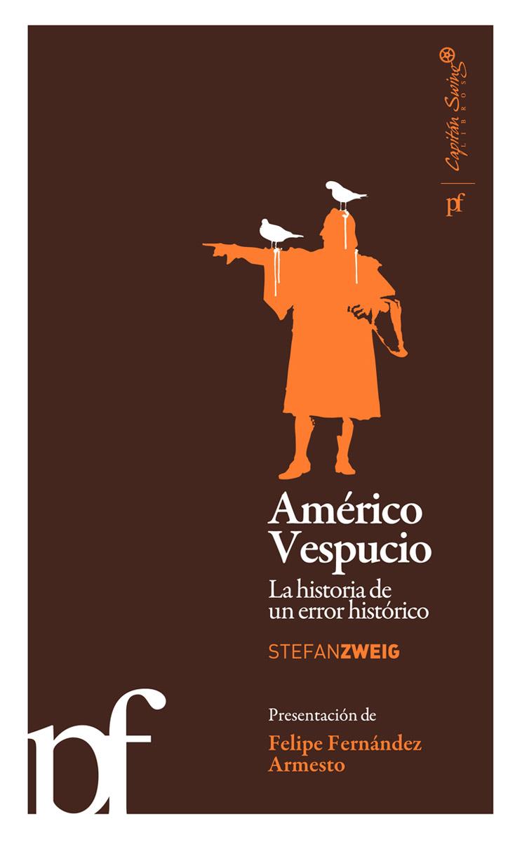 AMERICO VESPUCIO | 9788493770938 | ZWEIG, STEFAN | Librería Castillón - Comprar libros online Aragón, Barbastro