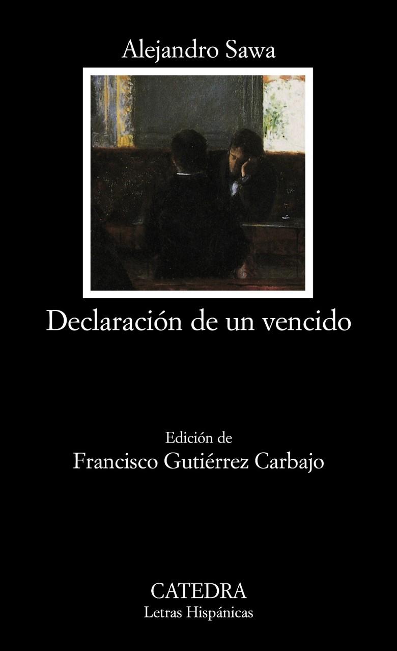 DECLARACIÓN DE UN VENCIDO - LH | 9788437625478 | SAWA, ALEJANDRO | Librería Castillón - Comprar libros online Aragón, Barbastro