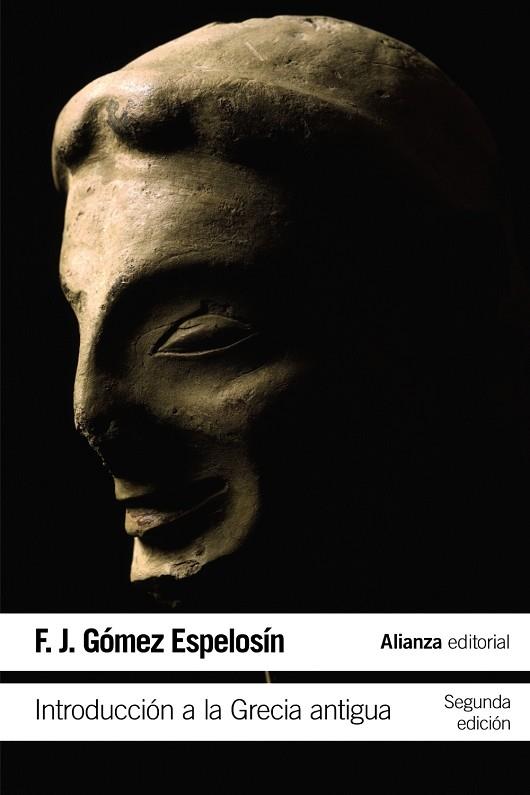 Introducción a la Grecia antigua | 9788420687346 | Gómez Espelosín, F. J. | Librería Castillón - Comprar libros online Aragón, Barbastro