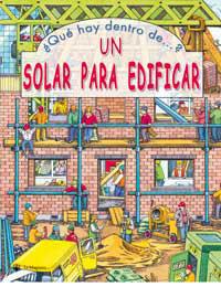 QUE HAY DENTRO DE UN SOLAR PARA EDIFICAR? | 9788427293038 | Librería Castillón - Comprar libros online Aragón, Barbastro