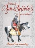 LIBRO DE DON QUIJOTE PARA NIÑOS, EL | 9788466622721 | DE CERVANTES SAAVEDRA, MIGUEL | Librería Castillón - Comprar libros online Aragón, Barbastro