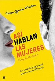 ASI HABLAN LAS MUJERES | 9788497341219 | GARCIA MOUTON, PILAR | Librería Castillón - Comprar libros online Aragón, Barbastro