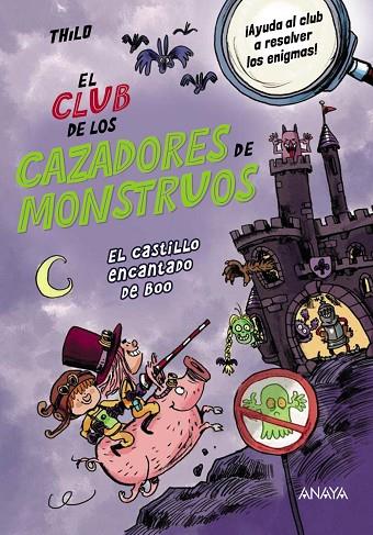 El Club de los Cazadores de Monstruos: El castillo encantado de Boo | 9788414338117 | THiLO | Librería Castillón - Comprar libros online Aragón, Barbastro