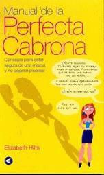 MANUAL DE LA PERFECTA CABRONA | 9788403095717 | HILTS, ELIZABETH | Librería Castillón - Comprar libros online Aragón, Barbastro