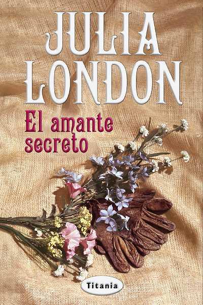 AMANTE SECRETO, EL | 9788495752369 | LONDON, JULIA | Librería Castillón - Comprar libros online Aragón, Barbastro