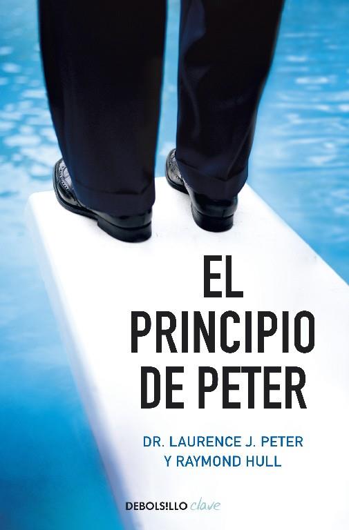 El principio de Peter | 9788490328736 | Peter, Laurence J./Hull, Raymond | Librería Castillón - Comprar libros online Aragón, Barbastro