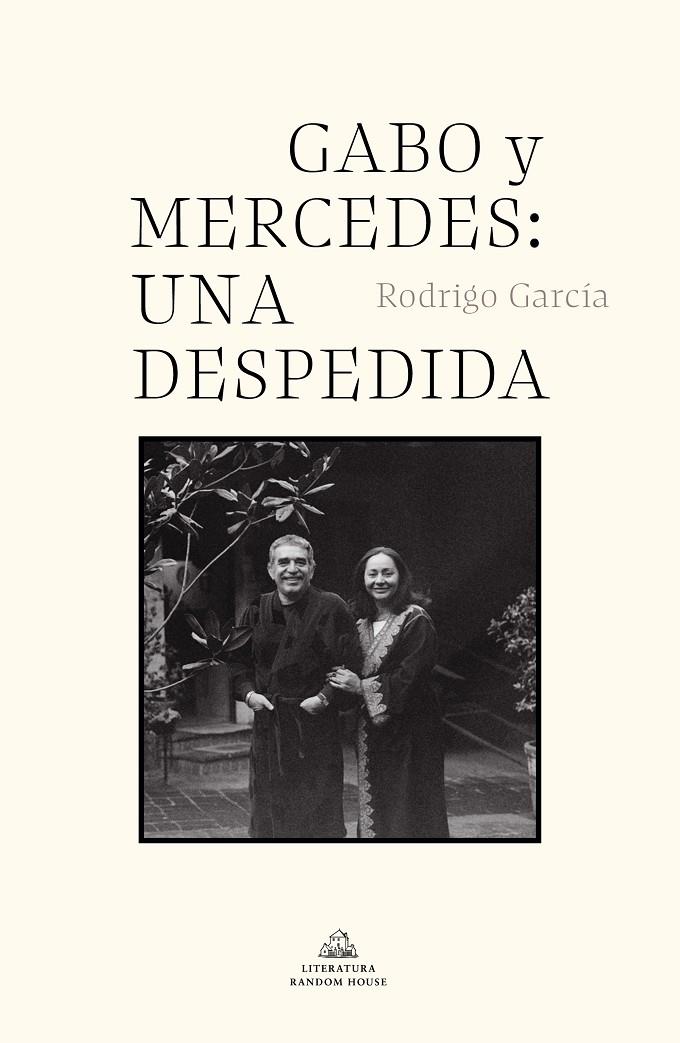 Gabo y Mercedes: una despedida | 9788439739142 | García, Rodrigo | Librería Castillón - Comprar libros online Aragón, Barbastro