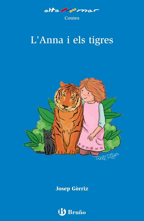 L'Anna i els tigres | 9788469623053 | Gòrriz, Josep | Librería Castillón - Comprar libros online Aragón, Barbastro